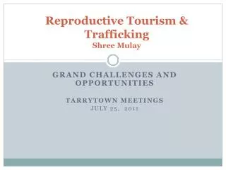 Reproductive Tourism &amp; Trafficking Shree Mulay