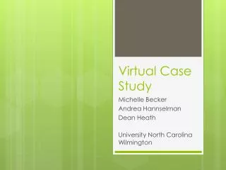 Virtual Case Study