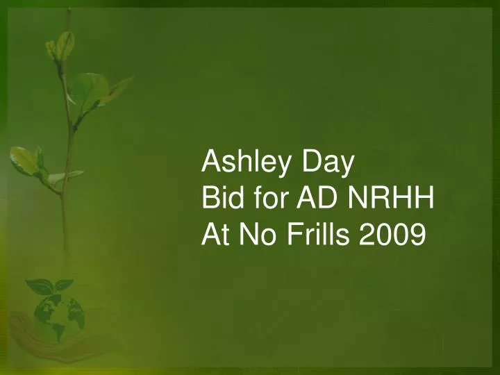 ashley day bid for ad nrhh at no frills 2009