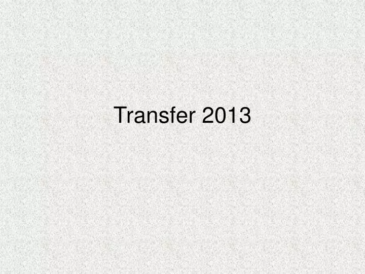 transfer 2013