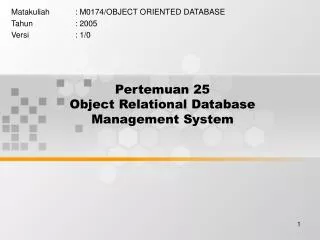 Pertemuan 25 Object Relational Database Management System