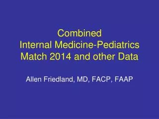 Combined Internal Medicine-Pediatrics Match 2014 and other Data