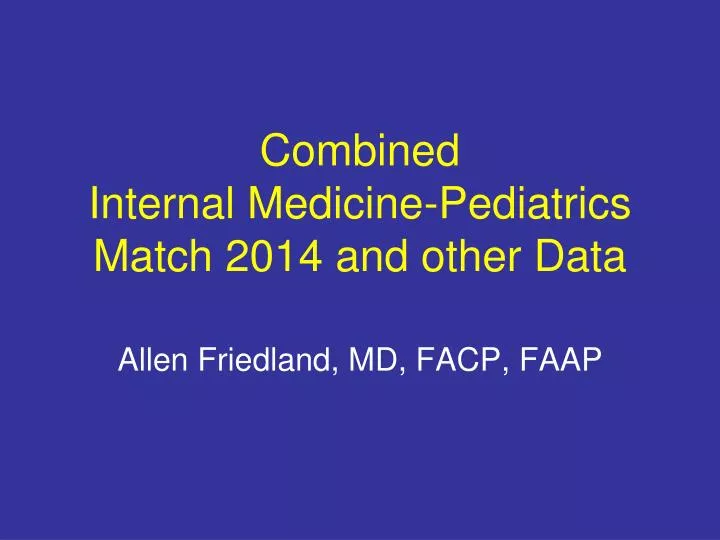 combined internal medicine pediatrics match 2014 and other data