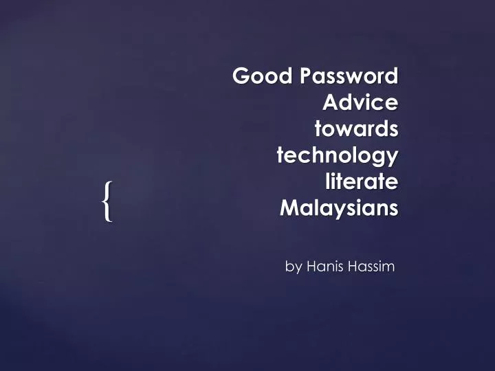 good password advice towards technology literate malaysians