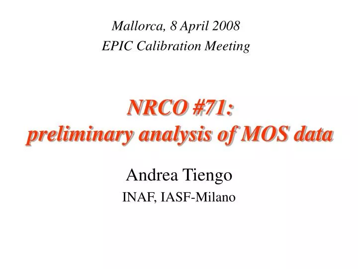 nrco 71 preliminary analysis of mos data