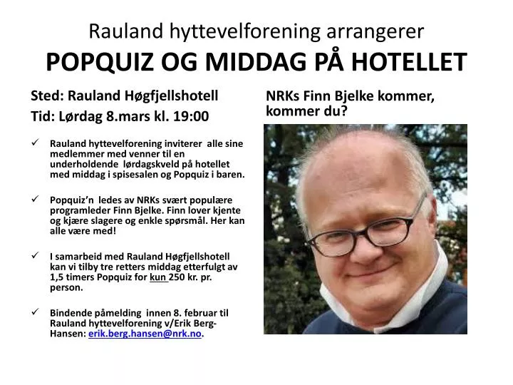 rauland hyttevelforening arrangerer popquiz og middag p hotellet