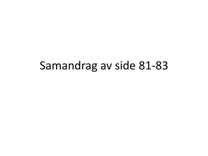 samandrag av side 81 83