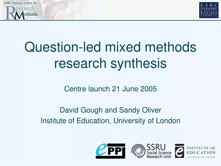 question led mixed methods research synthesis