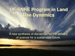 UF-SNRE Program in Land Use Dynamics