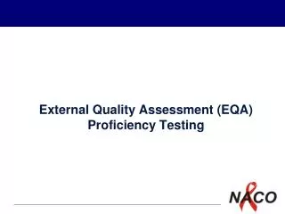 External Quality Assessment (EQA) Proficiency Testing