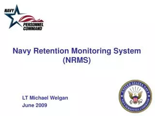 Navy Retention Monitoring System (NRMS)