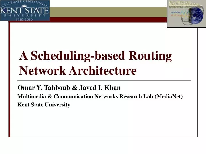 a scheduling based routing network architecture