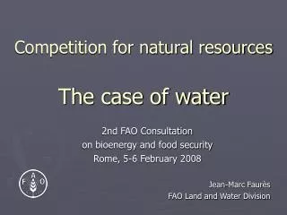 Competition for natural resources The case of water