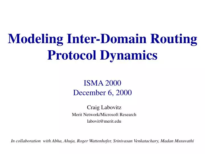 modeling inter domain routing protocol dynamics isma 2000 december 6 2000