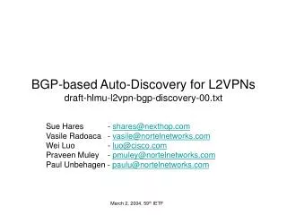 BGP-based Auto-Discovery for L2VPNs draft-hlmu-l2vpn-bgp-discovery-00.txt