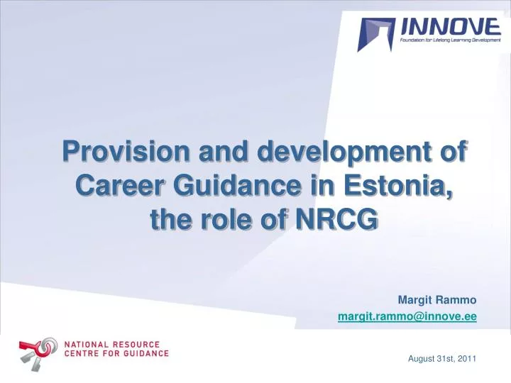provision and development of career guidance in estonia the role of nrcg