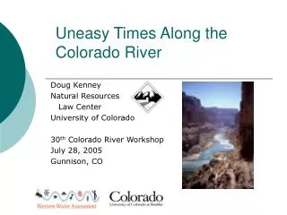 Uneasy Times Along the Colorado River