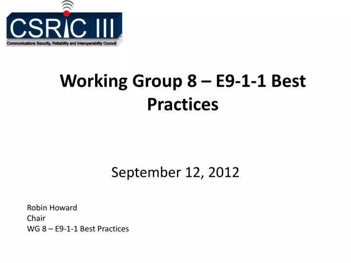 working group 8 e9 1 1 best practices