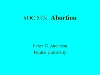 SOC 573: Abortion