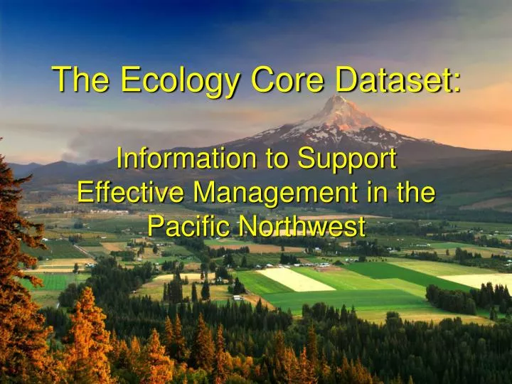 the ecology core dataset information to support effective management in the pacific northwest