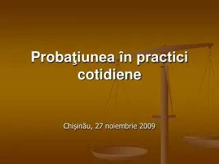 proba iunea n practici cotidiene