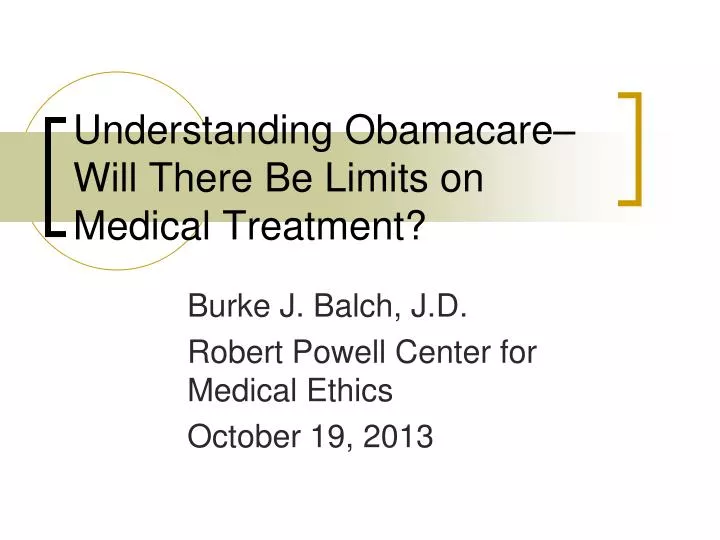 understanding obamacare will there be limits on medical treatment