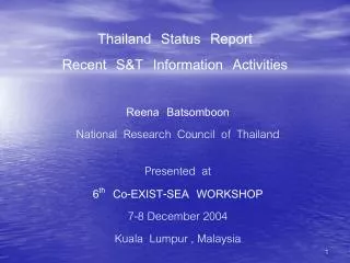 Thailand Status Report Recent S&amp;T Information Activities