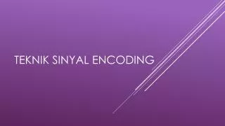teknik sinyal encoding