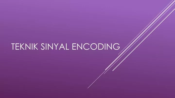 teknik sinyal encoding
