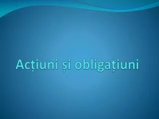 ac iuni i obliga iuni