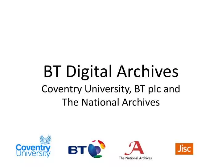 bt digital archives coventry university bt plc and the national archives