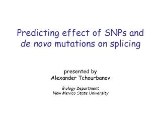 Predicting effect of SNPs and de novo mutations on splicing