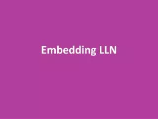 Embedding LLN