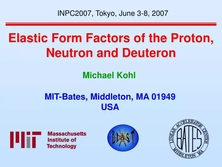 elastic form factors of the proton neutron and deuteron