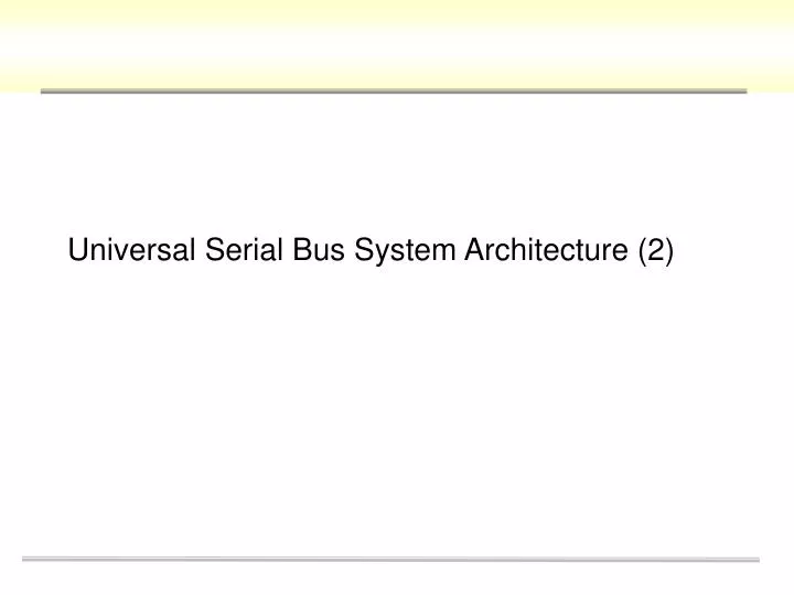 universal serial bus system architecture 2