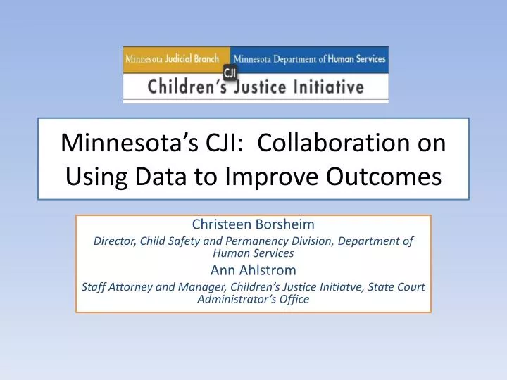 minnesota s cji collaboration on using data to improve outcomes