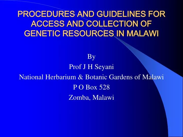 procedures and guidelines for access and collection of genetic resources in malawi