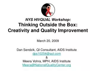 NYS HIVQUAL Workshop: Thinking Outside the Box: Creativity and Quality Improvement March 20, 2009
