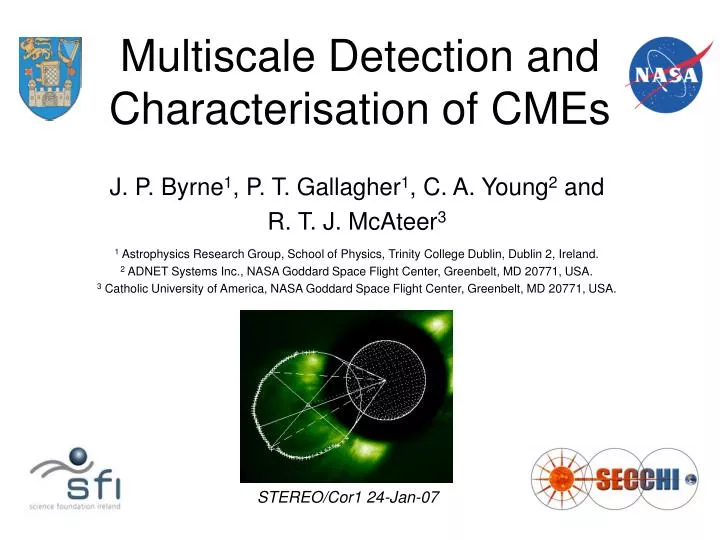 multiscale detection and characterisation of cmes