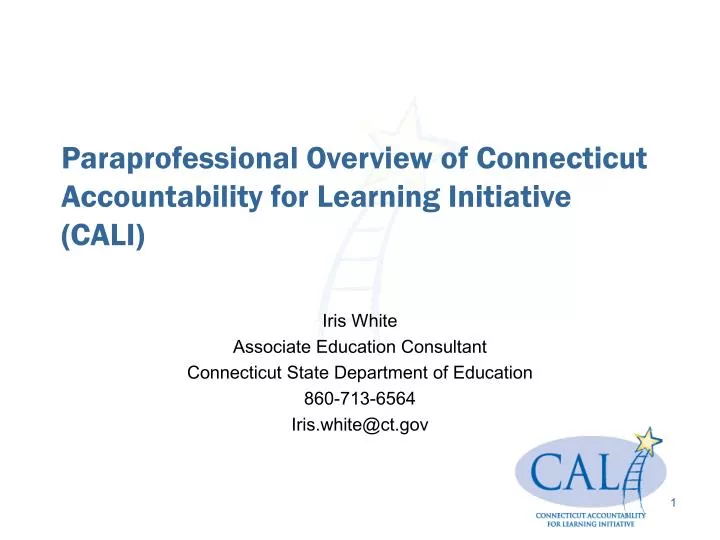 paraprofessional overview of connecticut accountability for learning initiative cali