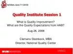 What is Quality Improvement? What are the Quality Expectations from HAB?