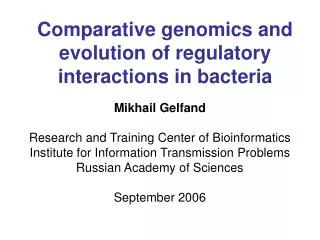 Comparative genomics and evolution of regulatory interactions in bacteria