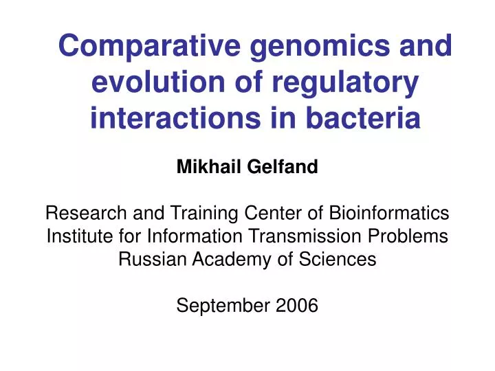 comparative genomics and evolution of regulatory interactions in bacteria