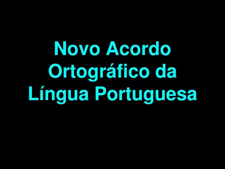 novo acordo ortogr fico da l ngua portuguesa