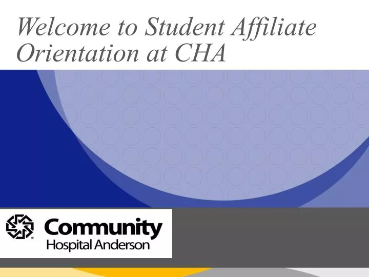 welcome to student affiliate orientation at cha