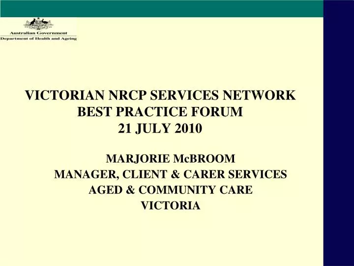victorian nrcp services network best practice forum 21 july 2010