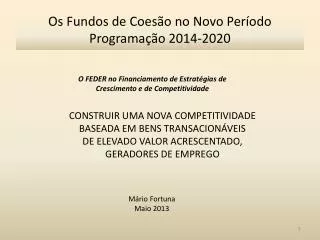 os fundos de coes o no novo per odo programa o 2014 2020