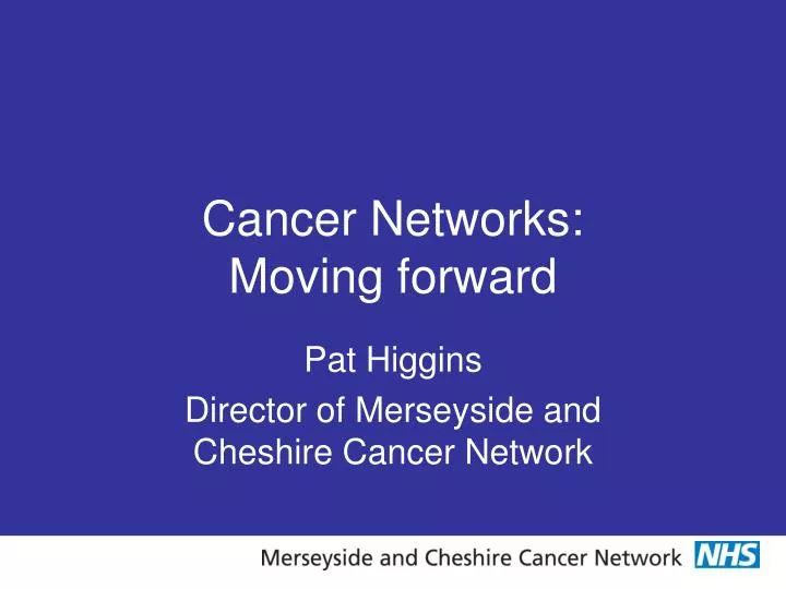 cancer networks moving forward