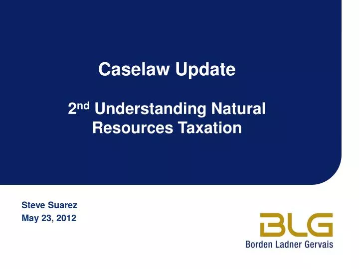 caselaw update 2 nd understanding natural resources taxation