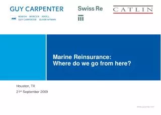 Marine Reinsurance: Where do we go from here?
